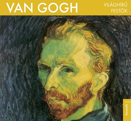 Borítókép: Van Gogh - Világhírű festők