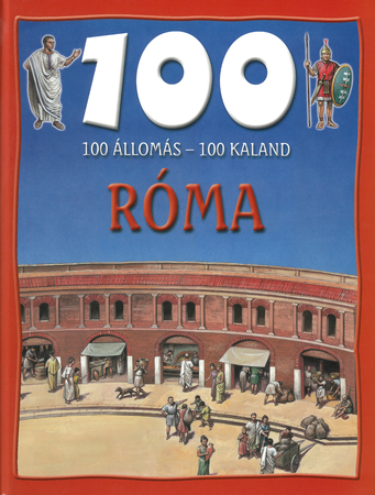 Borítókép: 100 állomás - 100 kaland - Róma