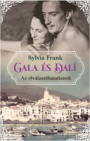 Borítókép: Gala és Dalí – Az elválaszthatatlanok