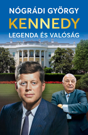 Borítókép: Kennedy – Legenda és valóság