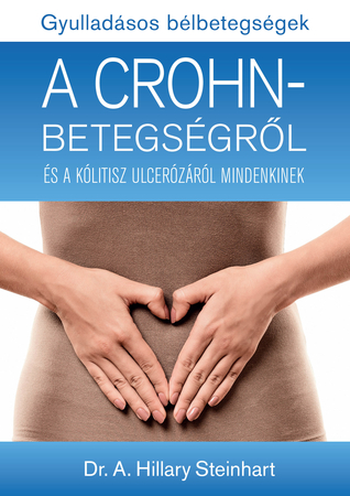 Borítókép: Gyulladásos bélbetegségek - A Crohn-betegségről és a kólitisz ulcerózáról mindenkinek
