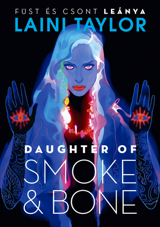 Borítókép: Daughter of Smoke & Bone – Füst és csont leánya