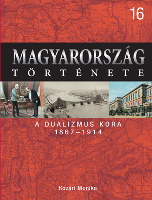 Magyarország története 16. A dualizmus kora