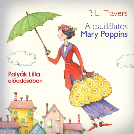 Borítókép: A csudálatos Mary Poppins - hangoskönyv