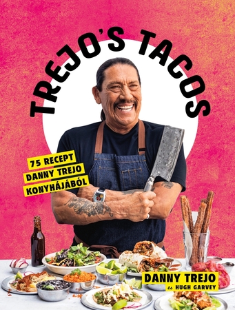 Borítókép: Trejo's Tacos