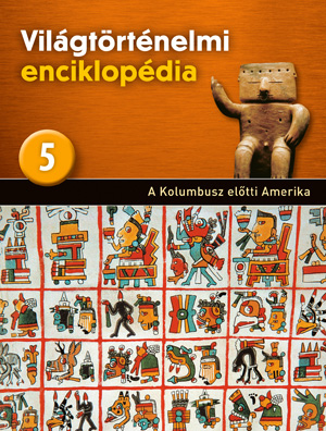 Világtörténelmi enciklopédia 5. kötet