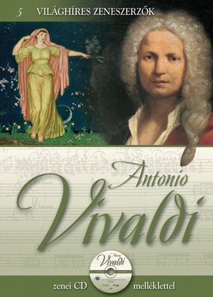 Világhíres zeneszerzők sorozat,5. kötet - Antonio Vivaldi