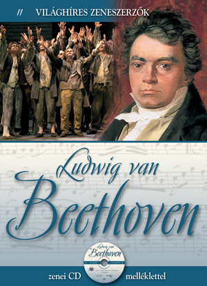 Világhíres zeneszerzők sorozat,11. kötet - Ludwig van Beethoven