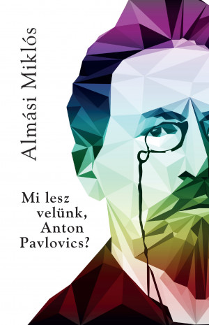 Mi lesz velünk, Anton Pavlovics?