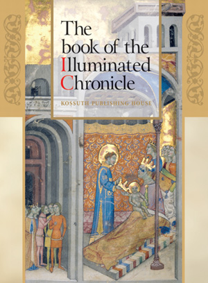Borítókép: The book of the Illuminated Chronicle
