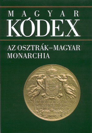 Borítókép: Magyar Kódex 5. kötet - Az Osztrák-Magyar Monarchia
