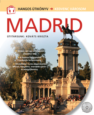 Madrid - Hangos útikönyv