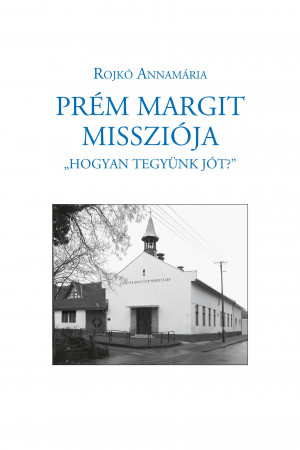 Prém Margit missziója