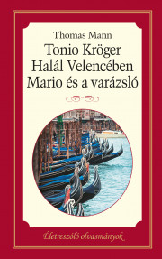 Tonio Kröger – Halál Velencében – Mario és a varázsló - borító 