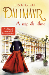 Dallmayr 1. - A szép élet álma - borító 