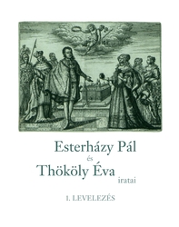 Esterházy Pál és Thököly Éva iratai - borító 