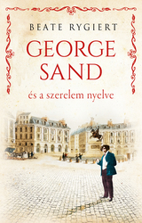 George Sand és a szerelem nyelve - borító 