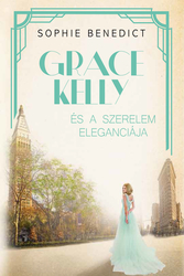 Grace Kelly és a szerelem eleganciája - borító 