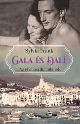 Gala és Dalí – Az elválaszthatatlanok - borító 