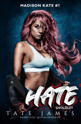 Madison Kate 1. – Hate – Gyűlölet - borító 