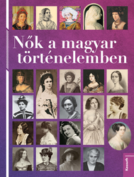 Nők a magyar történelemben - Bookazine