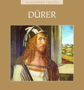 Világhíres festők sorozat 14. kötet - Dürer