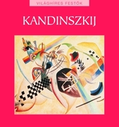 Világhíres festők sorozat 20. kötet - Kandinszkij