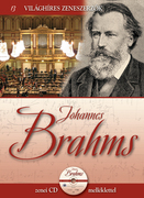 Világhíres zeneszerzők sorozat,13. kötet - Johannes Brahms