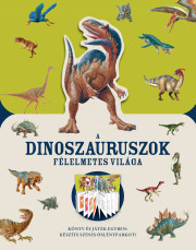 A dinoszauruszok félelmetes világa - borító 