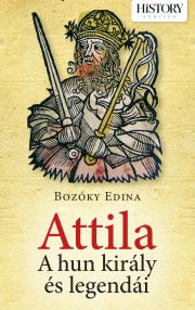 Attila – A hun király és legendái