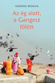 Az ég alatt, a Gangesz fölött - borító 