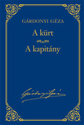Gárdonyi Géza művei - 7. kötet, A kürt - A kapitány