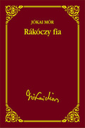 Jókai sorozat 33. kötet - Rákóczy fia