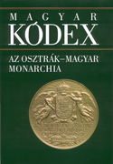 Magyar Kódex 5. kötet - Az Osztrák-Magyar Monarchia - borító 