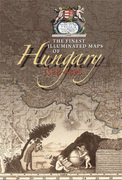 The finest illustrated maps of Hungary 1528-1895 - borító 