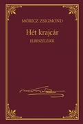 Móricz Zsigmond prózai művei - 7. kötet, Hét krajcár