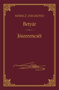 Móricz Zsigmond prózai művei - 23. kötet, Betyár | Jószerencsét