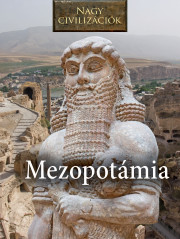 Nagy civilizációk sorozat - 4. Mezopotámia - borító 