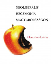 Neoliberális hegemónia Magyarországon - borító 