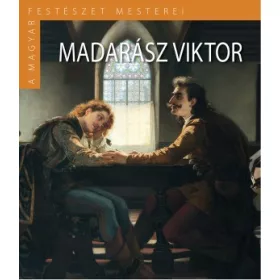   A Magyar Festészet Mesterei II. sorozat 1. kötet Madarász Vi