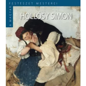   A Magyar Festészet Mesterei II. sorozat 3. kötet Hollósy Sim