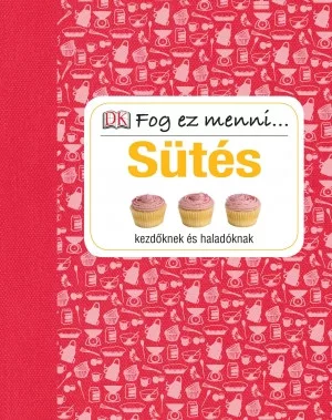 Fog ez menni... Sütés