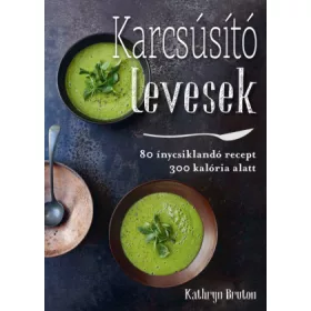 Karcsúsító levesek