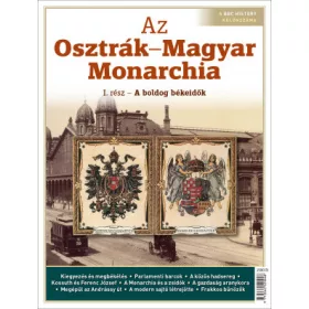 Az Osztrák–Magyar Monarchia I. - Bookazine
