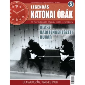 Legendás katonai órák 5.  Olasz haditengerészeti búvár