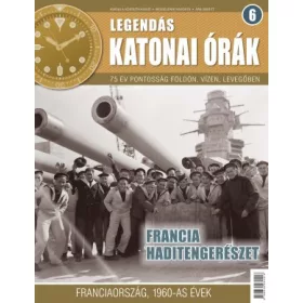Legendás katonai órák 6.  Francia haditengerészet