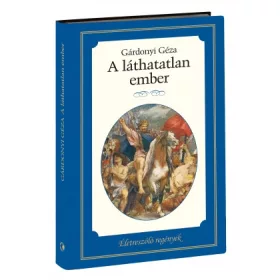   Életreszóló regények sorozat 2. kötet  A láthatatlan ember