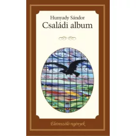 Életreszóló regények sorozat 23. kötet  Családi album
