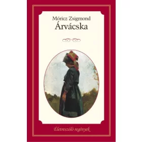 Életreszóló regények sorozat 25. kötet  Árvácska