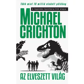 Michael Crichton - Az elveszett világ
